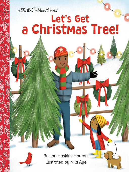 Title details for Let's Get a Christmas Tree! by Lori Haskins Houran - Available